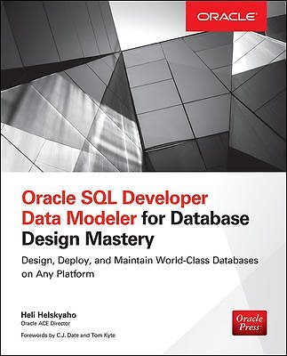 Oracle SQL Developer Data Modeler for Database Design Mastery, Paperback by H...