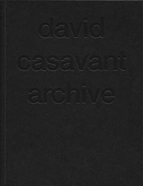 David Casavant Archive Hardcover David Casavant