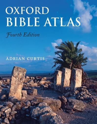 Oxford Bible Atlas by Curtis - Historical Maps & Biblical Lands Guide