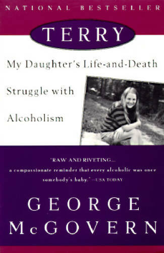 Terry: My Daughter's Life-and-Death Struggle with Alcoholism - Paperback - GOOD