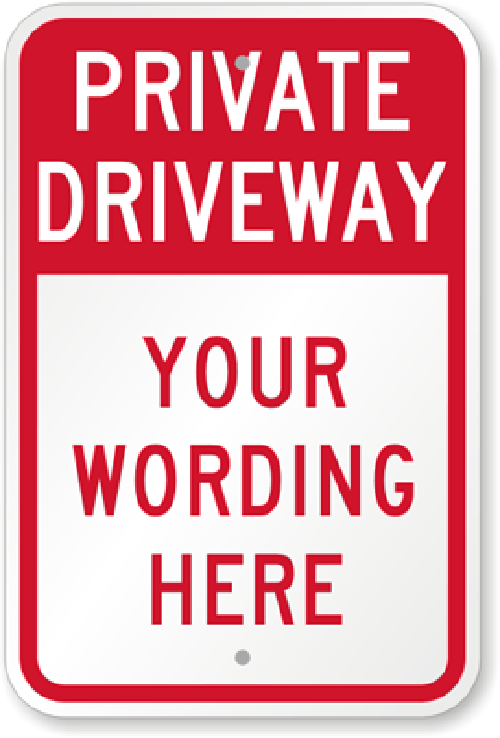 Custom Private Driveway Sign Your Wording Weatherproof Aluminum 8