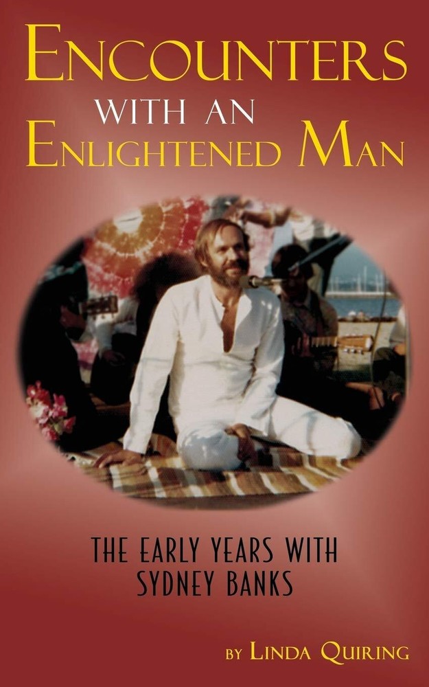 Encounters with an Enlightened Man: The Early Years with Sydney Banks - pape...