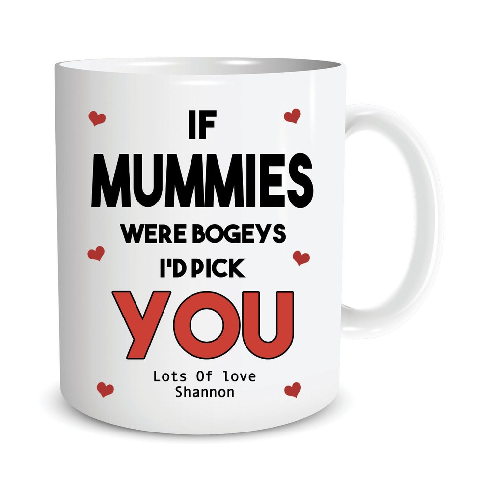 Personalised Funny Gift For Mummy Novelty Coffee Mug If Mummies Were Bogeys I'd