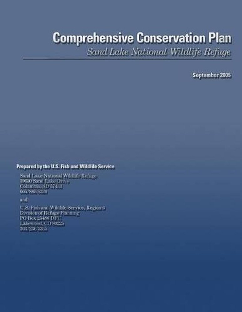 Explore the Sand Lake National Wildlife Refuge Comprehensive Conservation Plan by U.S. Fish and Wildlife