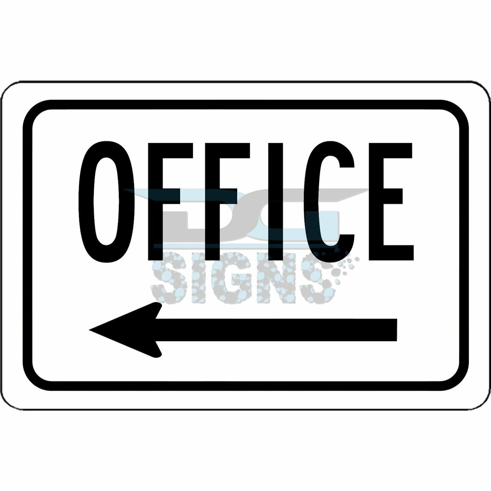 Office Sign With Left Pointing Arrow - aluminum sign 12x8