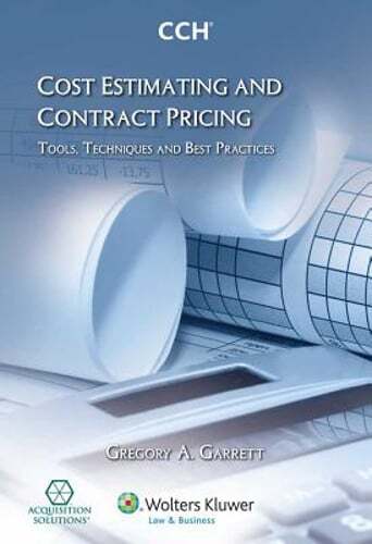 Cost Estimating and Contract Pricing Tools Techniques and Best Practices Used Book