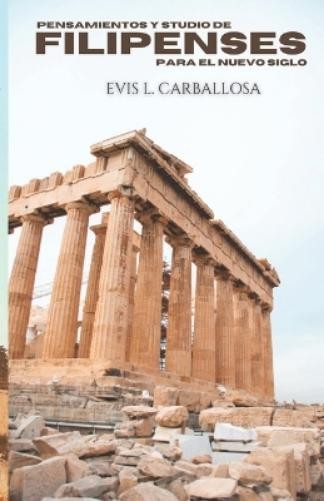 Evis Carballosa Comentario Biblico Filipenses (Paperback)