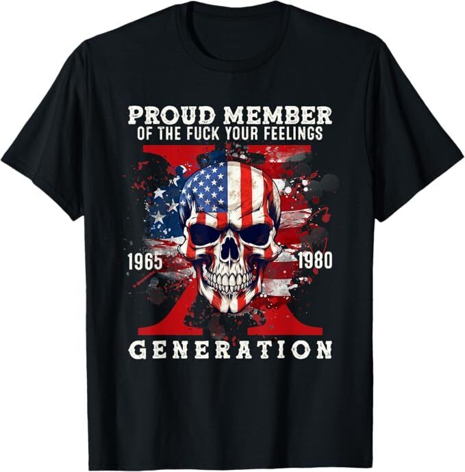 Proud Member Of Your Feelings Horror Skull X Generation Unisex T-Shirt