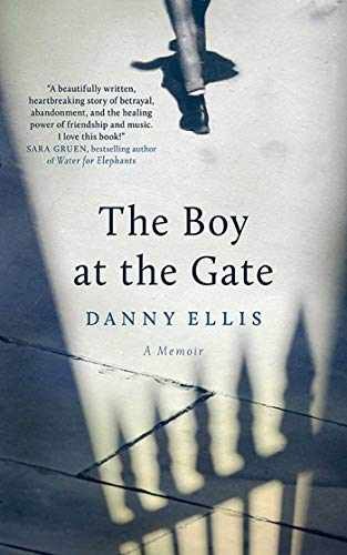 The Boy at the Gate: A Memoir - Hardcover, by Ellis Danny - Good b