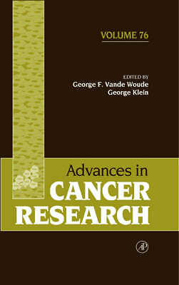 Advances in Cancer Research Vande Woude Klein Hardback Academic Press Volume 76