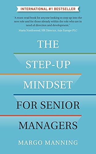 Margo Manning - Step-Up Mindset for Senior Managers - New Paperback - S9000z