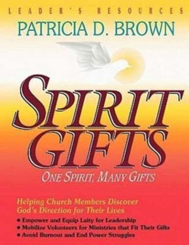 Spirit Gifts Leader's Resources by Patricia D Brown: Used