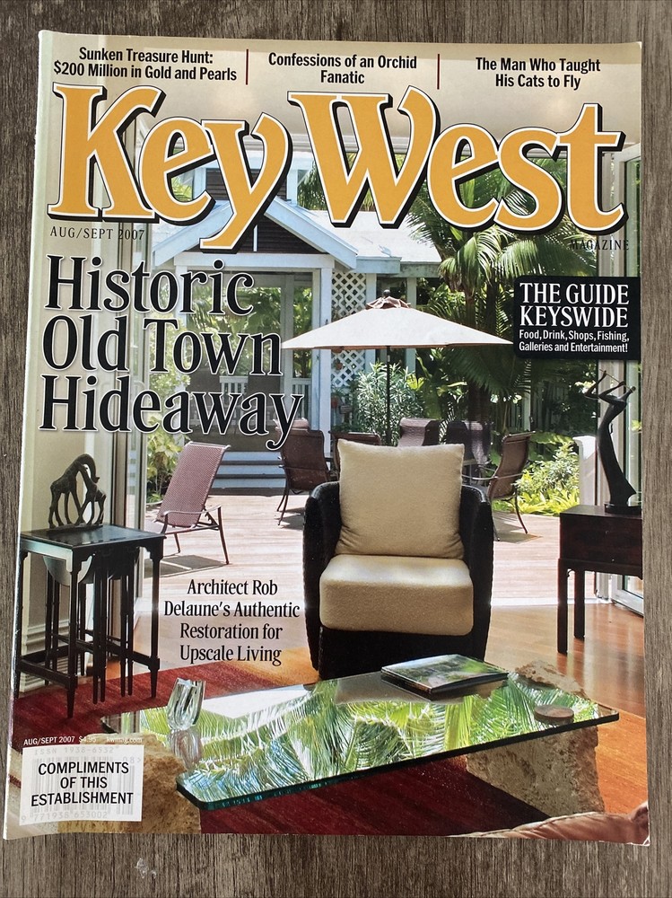 Key West magazine August / September 2007 Historic Old Town Hideaway Rob Delaune