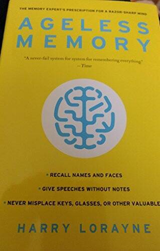 Ageless Memory - Hardcover By Lorayne, Harry - VERY GOOD