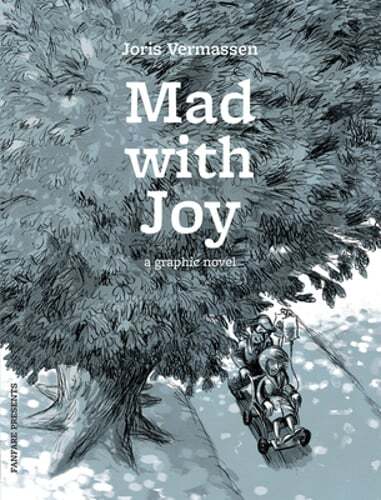 Mad with Joy: A Graphic Novel by Joris Vermassen: Used