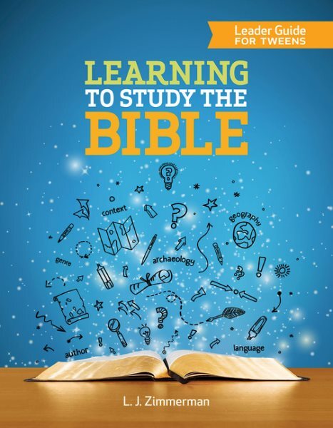 Learning to Study the Bible Leader Guide for Tweens, Paperback by Zimmerman, ...