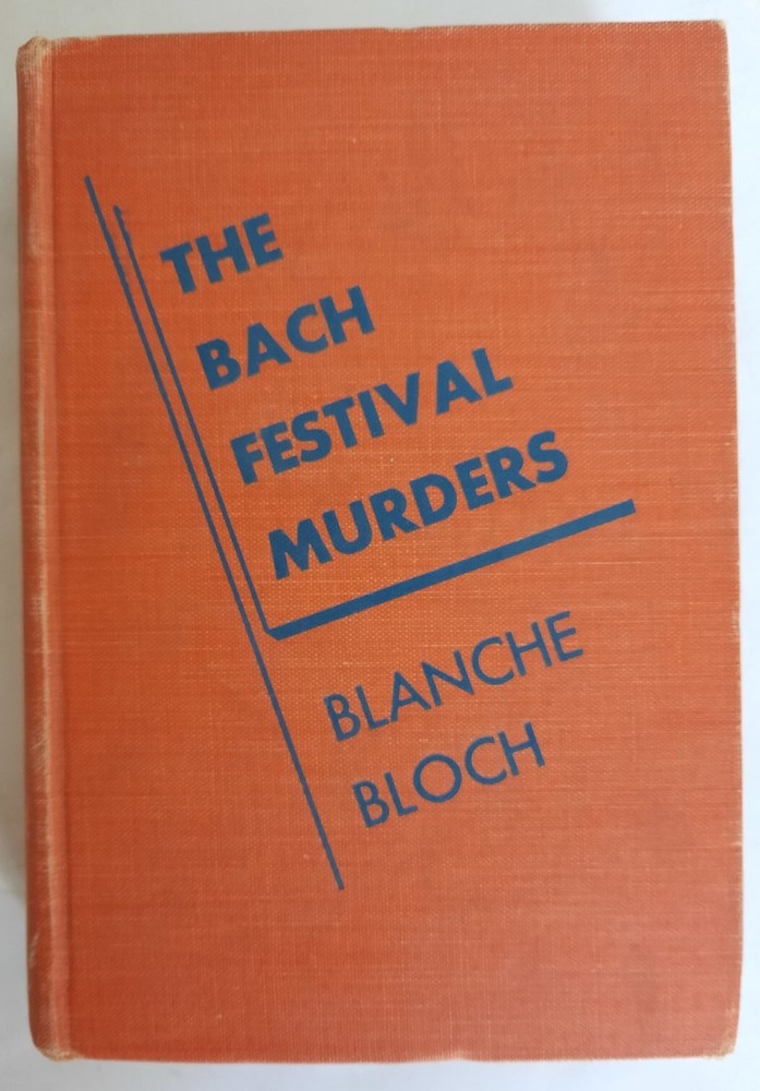 *Rare* Bach Festival Murders By Blanche Bloch 1942 1st Edition Hardcover