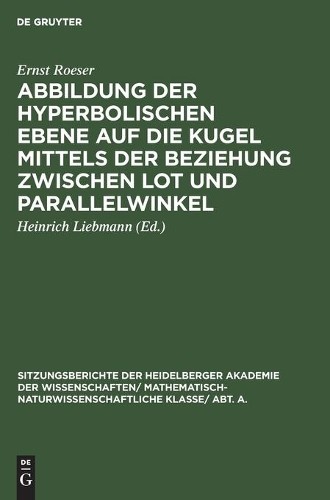 Ernst Roeser Abbildung Der Hyperbolischen Ebene Auf Die Kugel Mittels (Hardback)