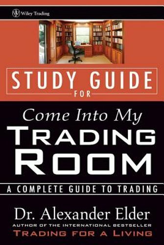 Master Trading with Study Guide for Elder's Come Into My Trading Room