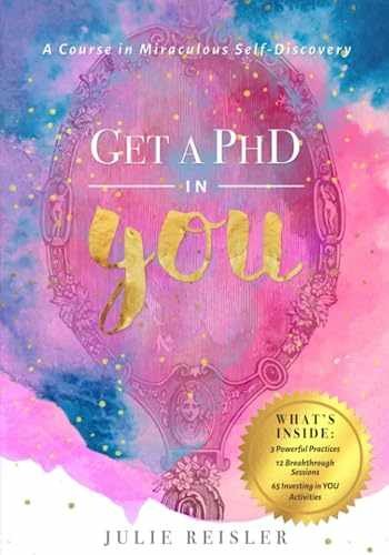 Get a PhD in YOU: A Course in Miraculous - Paperback, by Reisler Julie - Good o