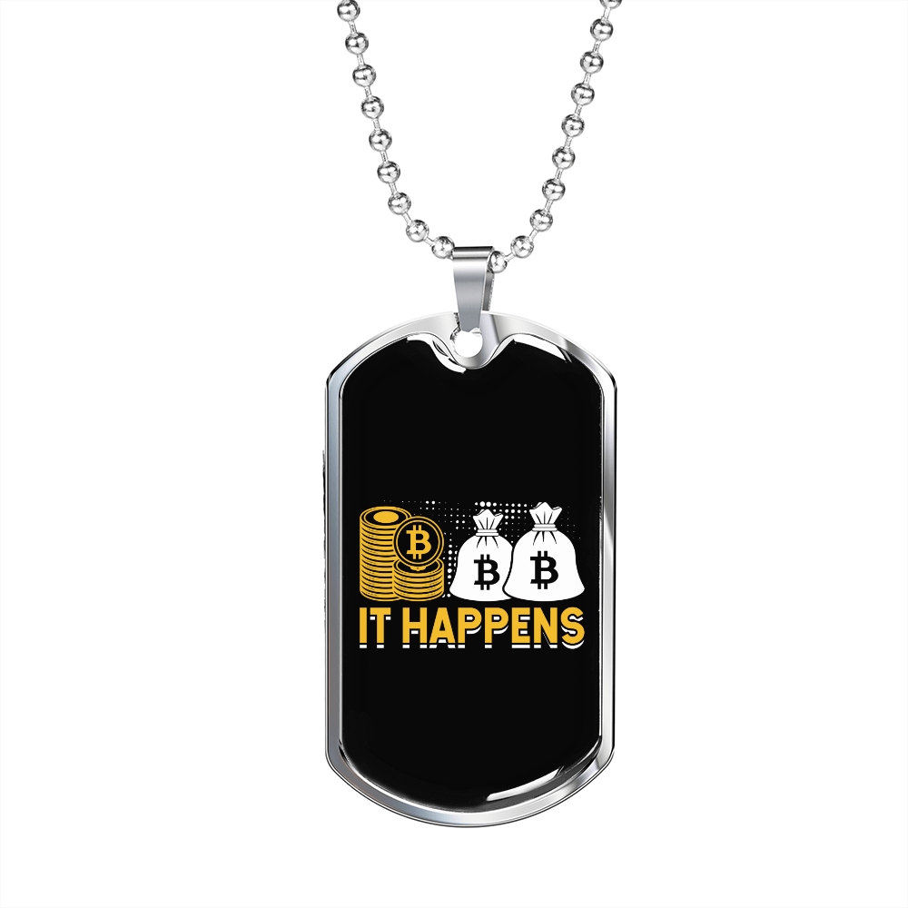 It Happens 2  Crypto Necklace Stainless Steel or 18k Gold Dog Tag 24