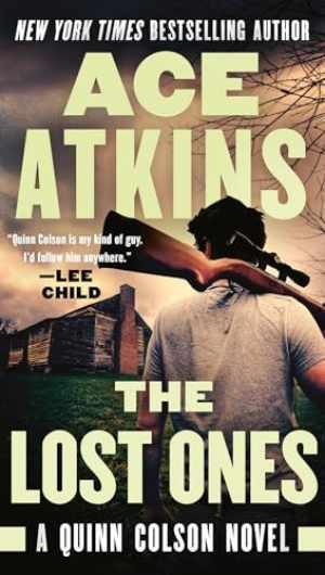 The Lost Ones (A Quinn Colson Novel) - Paperback, by Atkins Ace - Acceptable