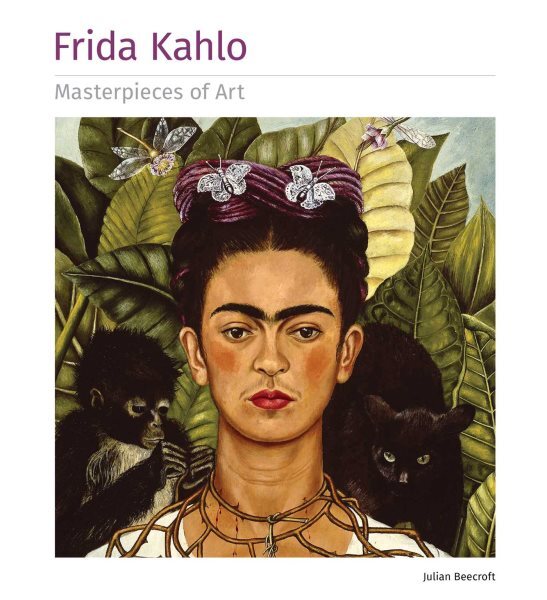 Frida Kahlo Masterpieces of Art, Hardcover by Beecroft, Julian (COM), Like Ne...