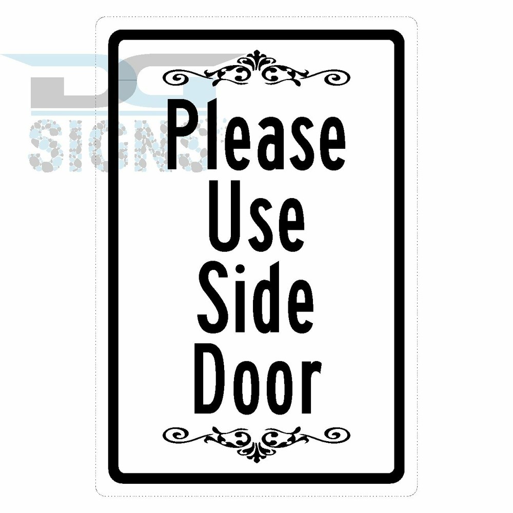 Please Use Side Door -aluminum sign 8x12