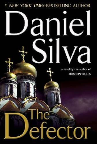 The Defector (Gabriel Allon Novels) - Hardcover By Silva, Daniel - GOOD