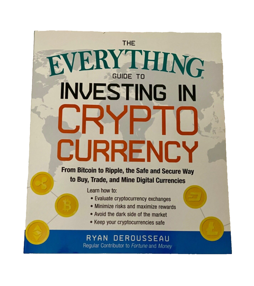 The Everything Guide to Investing in Cryptocurrency by Ryan Derousseau Bitcoin-image
