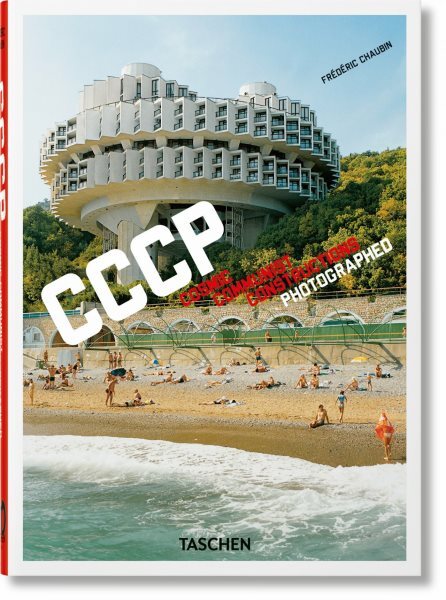 Frédéric Chaubin. Cccp. Cosmic Communist Constructions Photographed., Hardcov...
