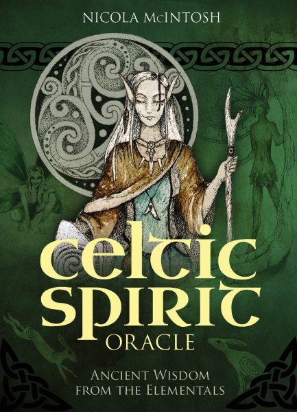 Celtic Spirit Oracle : Ancient Wisdom from the Elementals, Paperback by Mcint...