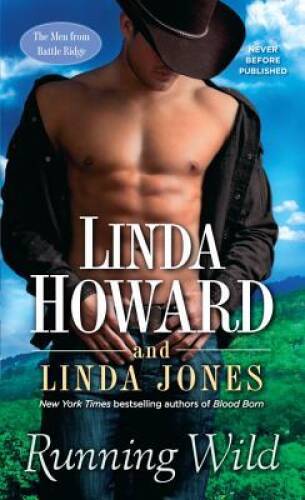 Running Wild (Men from Battle Ridge, Book 1) By Howard, Linda - ACCEPTABLE