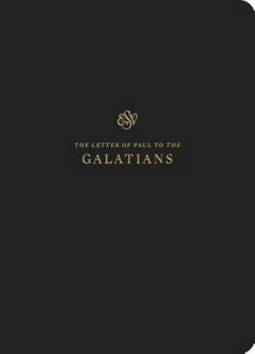 ESV Scripture Journal Galatians Paperback by ESV Bibles Trade Paperback 2018