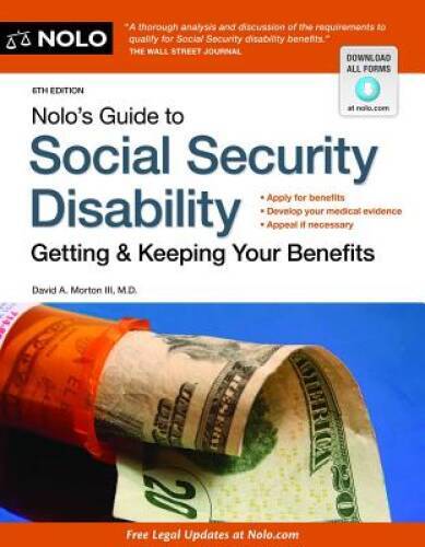 Nolo's Guide to Social Security Disability: Getting & Keeping Your B - GOOD
