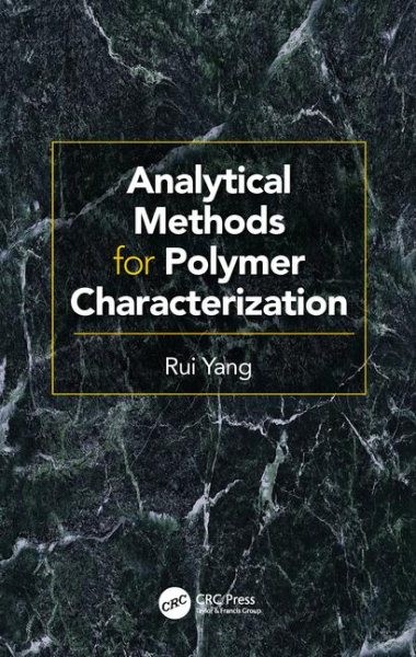 Analytical Methods for Polymer Characterization Hardcover by Rui Yang