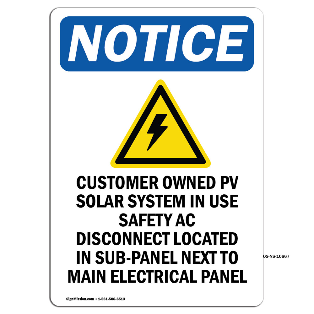 Customer Owned PV With Symbol OSHA Notice Sign Metal Plastic Decal-image