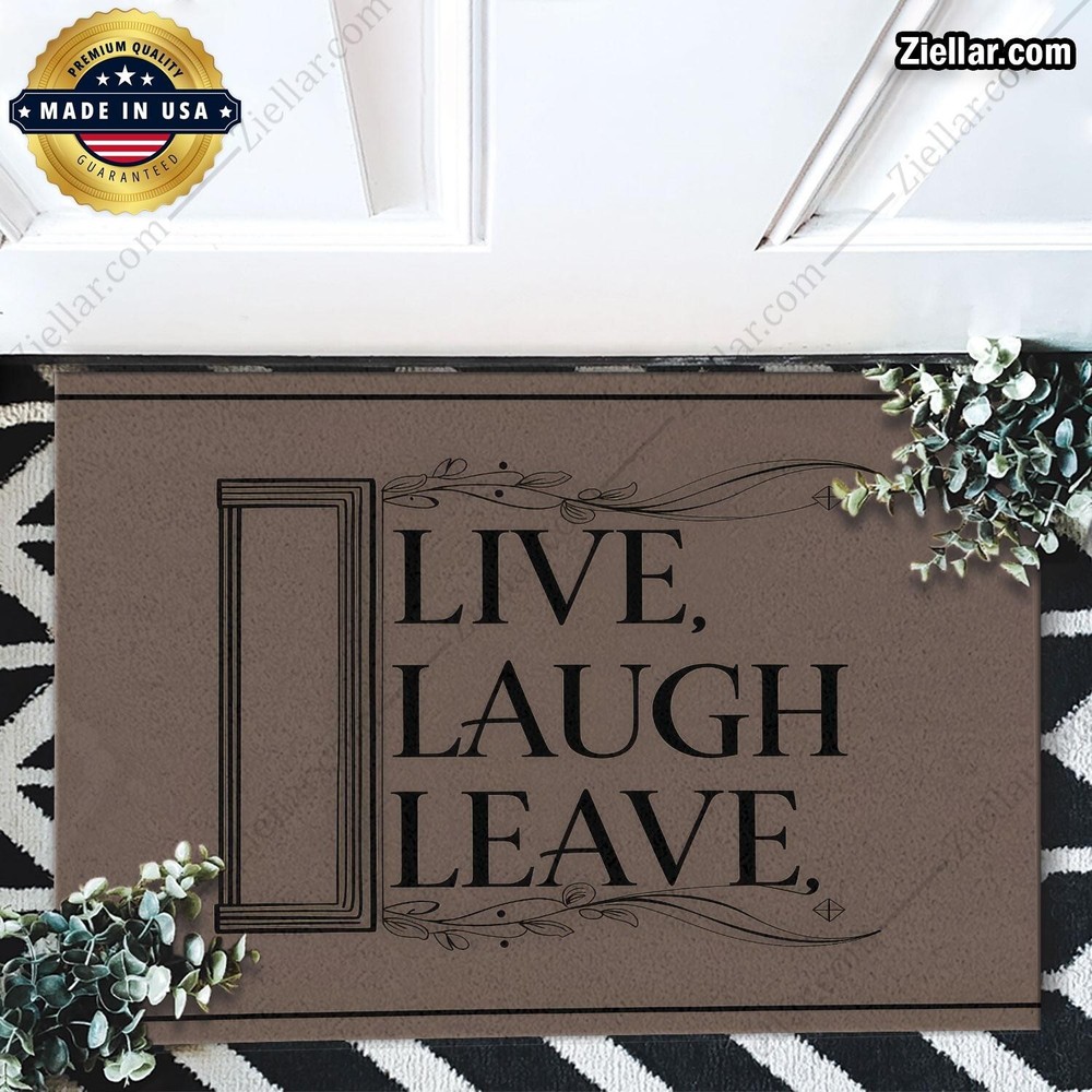 Funny Live Laugh Leave Doormat with Bold Font and Elegant Filigree Design for Entryway  