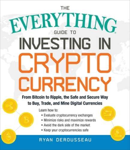 The Everything Guide to Investing in Cryptocurrency: From Bitcoin t - ACCEPTABLE-image