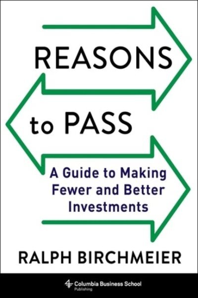 Reasons to Pass Guide: Making Fewer and Smarter Investments Hardcover