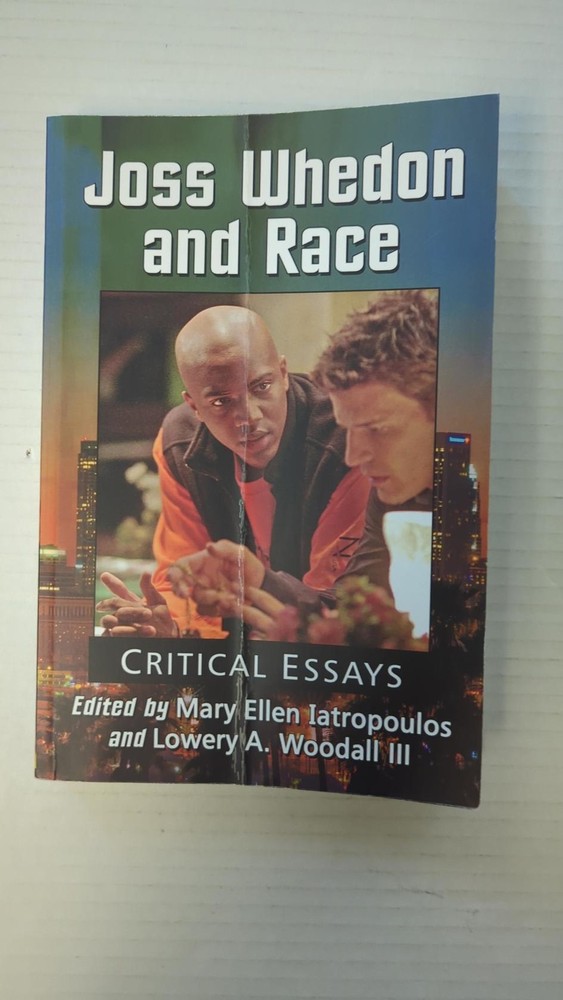 Joss Whedon and Race: Critical Essays