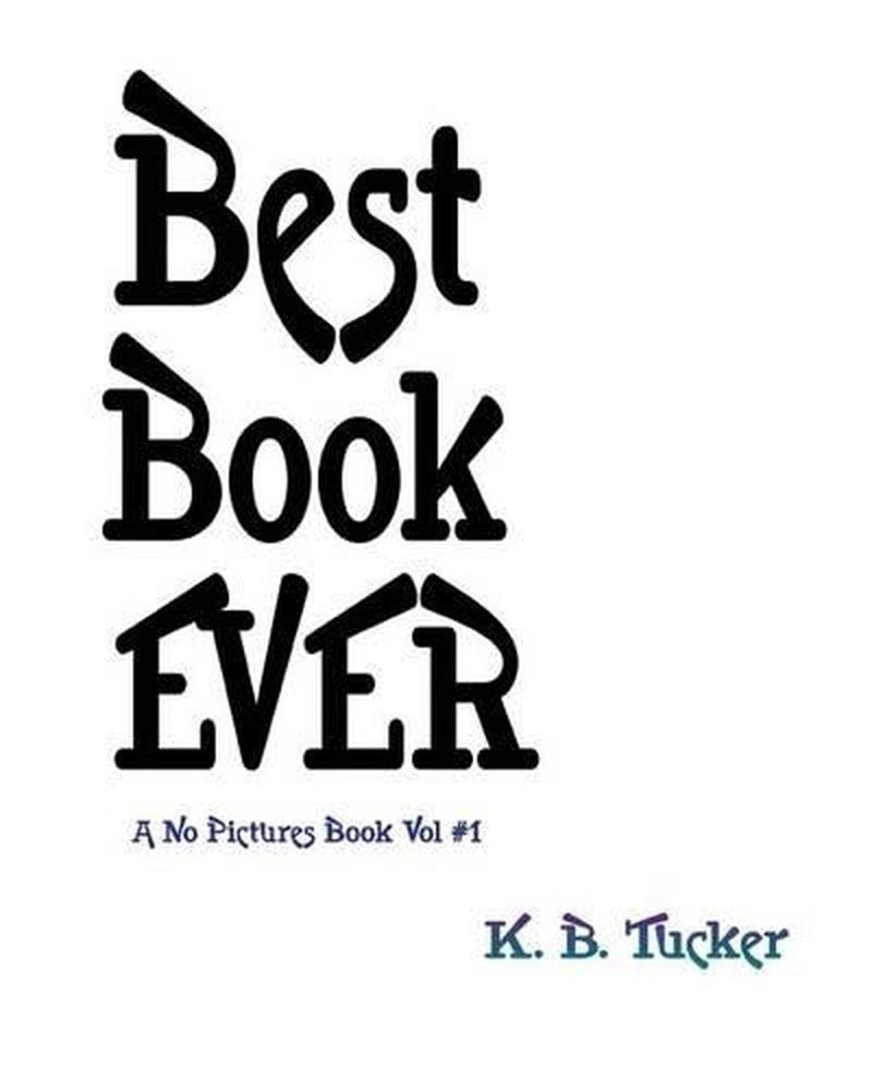 Best Book Ever by K.B. Tucker (English) Paperback Book
