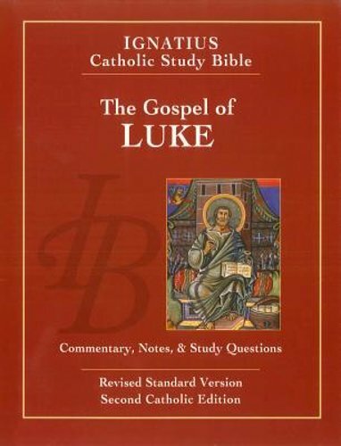 Gospel of Luke: Commentary, Notes & Study Questions by Scott W. Hahn: New
