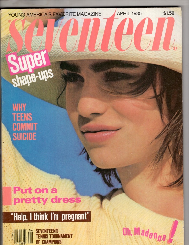 Vintage Seventeen Magazine April 1985 Jennifer Connelly Super Shape Ups Madonna