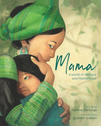 Mama A World of Mothers and Motherhood by Helene Delforge New Hardcover