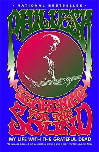 Phil Lesh's Searching for the Sound Memoir of Life with the Grateful Dead Pre-Owned Copy