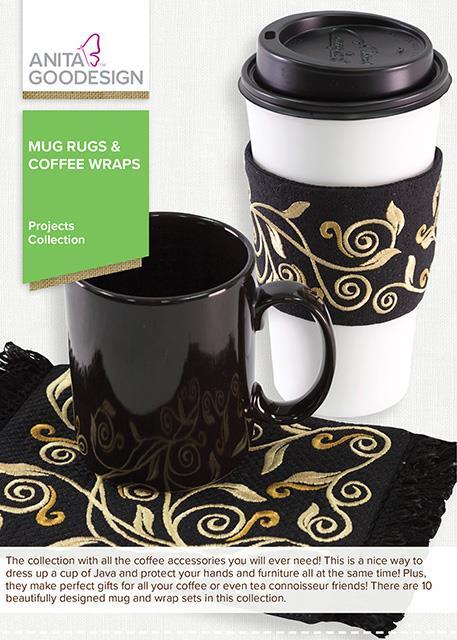 MUG RUGS & COFFEE WRAPS Anita Goodesign Embroidery Machine Design Cd