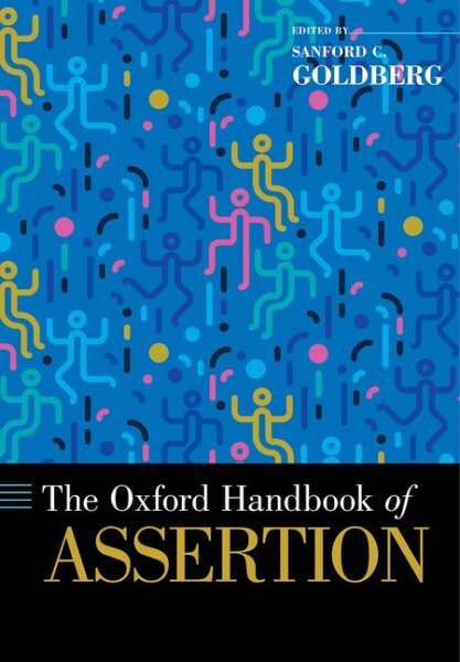 Oxford Handbook of Assertion, Hardcover by Goldberg, Sanford C. (EDT), Brand ...