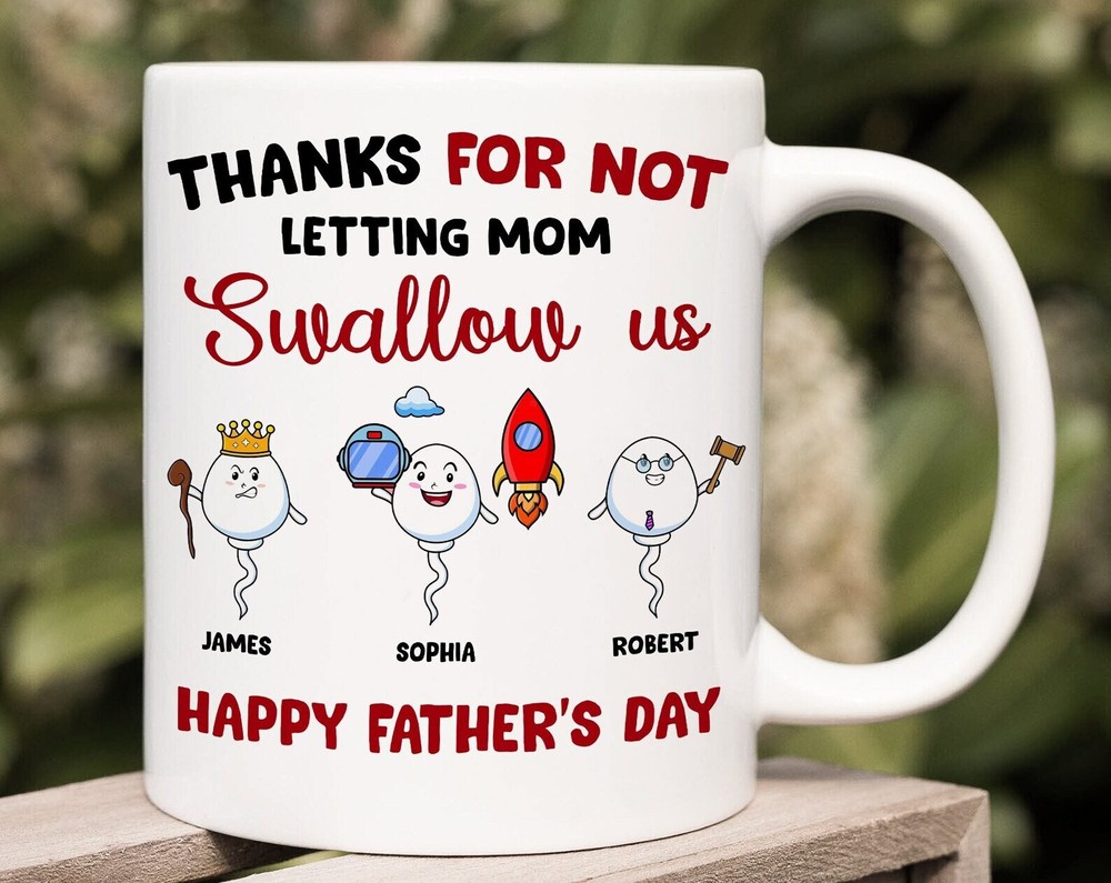 Personalized Thanks For Not Letting Mom Swallow Us Mug Father's Day Gift For Dad