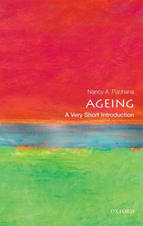 Ageing : A Very Short Introduction Paperback Nancy A. Pachana